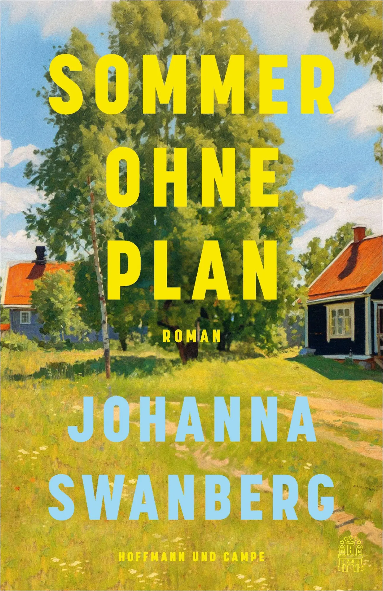 Cover: 9783455021523 | Sommer ohne Plan | Johanna Swanberg | Taschenbuch | 416 S. | Deutsch