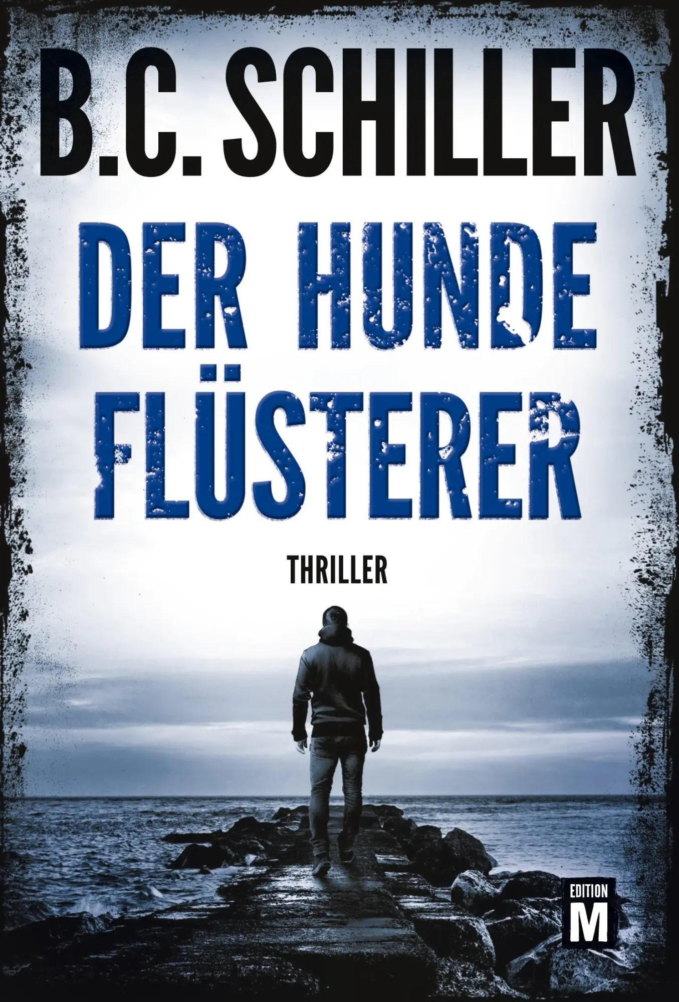Cover: 9782496701623 | Der Hundeflüsterer | B. C. Schiller | Taschenbuch | 238 S. | Deutsch
