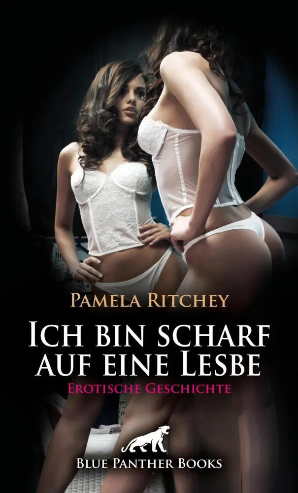 Cover: 9783759041623 | Ich bin scharf auf eine Lesbe Erotische Geschichte + 1 weitere...