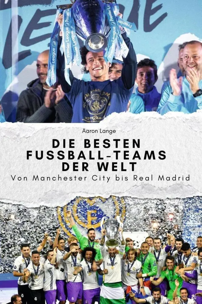 Cover: 9783759111623 | Die besten Fussball-Teams der Welt - Das perfekte Geschenk für...