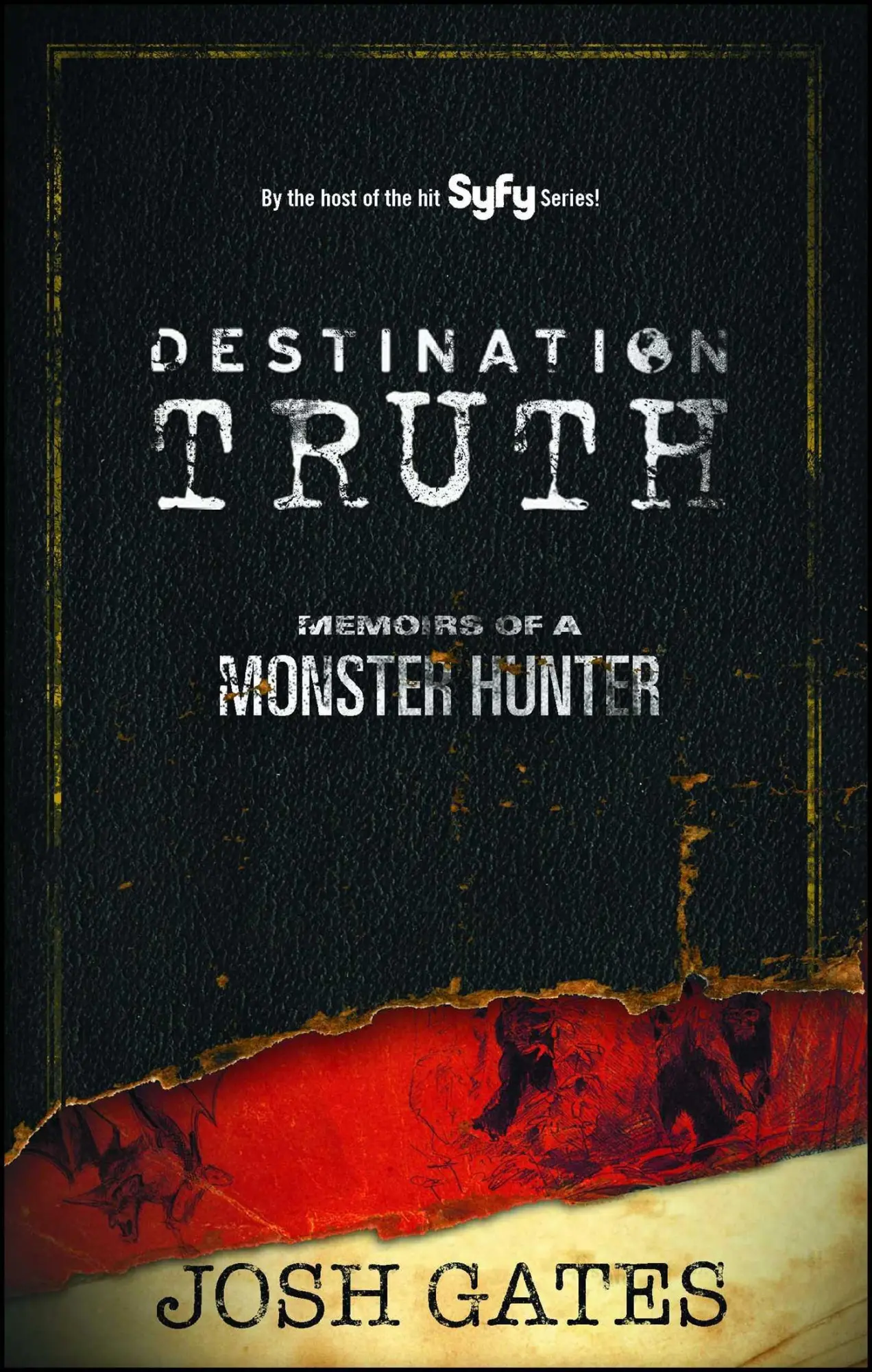 Cover: 9780743491723 | Destination Truth | Memoirs of a Monster Hunter | Josh Gates | Buch
