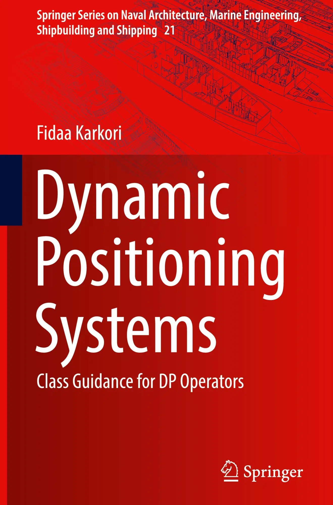 Cover: 9783031591723 | Dynamic Positioning Systems | Class Guidance for DP Operators | Buch