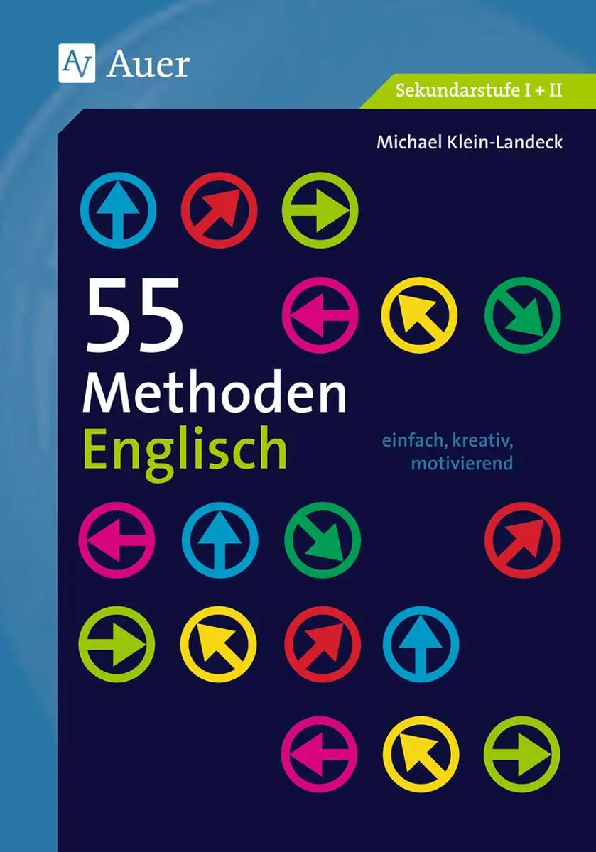Cover: 9783403071723 | 55 Methoden Englisch | Michael Klein-Landeck | Taschenbuch | 64 S. Cover: 9783403071723 | 55 Methoden Englisch | Michael Klein-Landeck | Taschenbuch | 64 S.