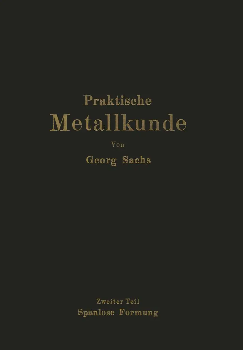Cover: 9783709151723 | Praktische Metallkunde | Georg Sachs | Taschenbuch | viii | Deutsch