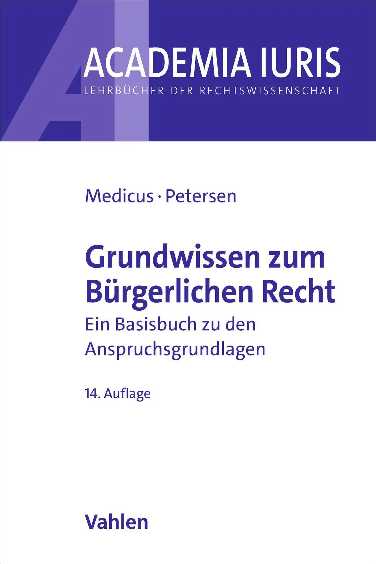 Cover: 9783800681723 | Grundwissen zum Bürgerlichen Recht | Dieter Medicus (u. a.) | Buch