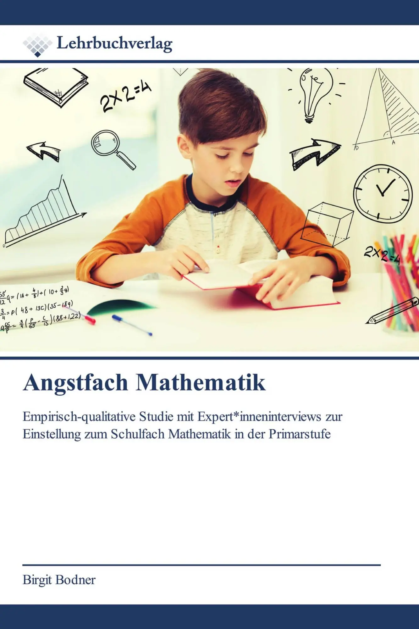Cover: 9786200271723 | Angstfach Mathematik | Birgit Bodner | Taschenbuch | 116 S. | Deutsch