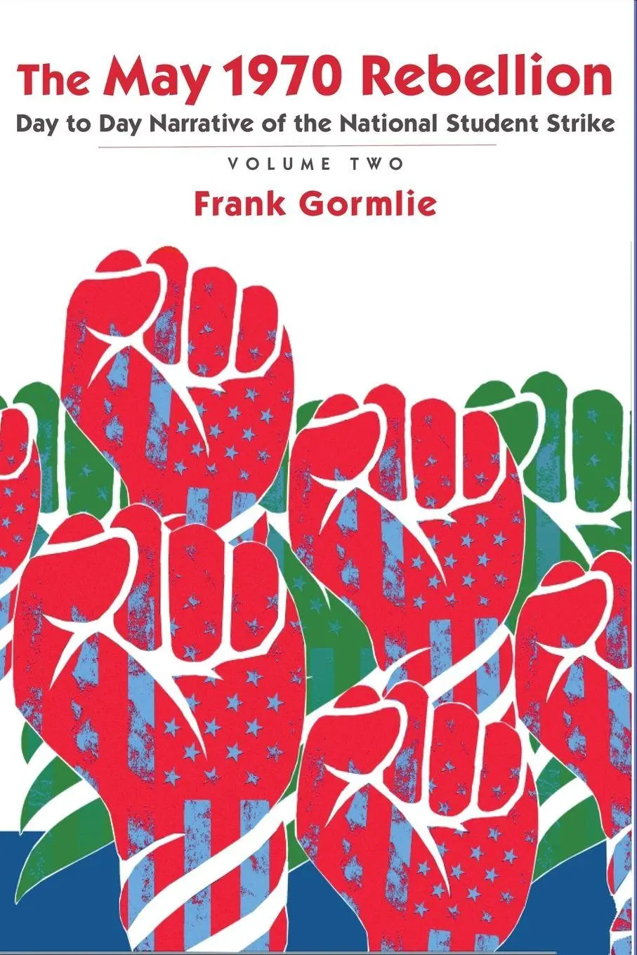 Cover: 9798990401723 | The May 1970 Rebellion, Volume 2 | Frank Gormlie | Taschenbuch | 2024