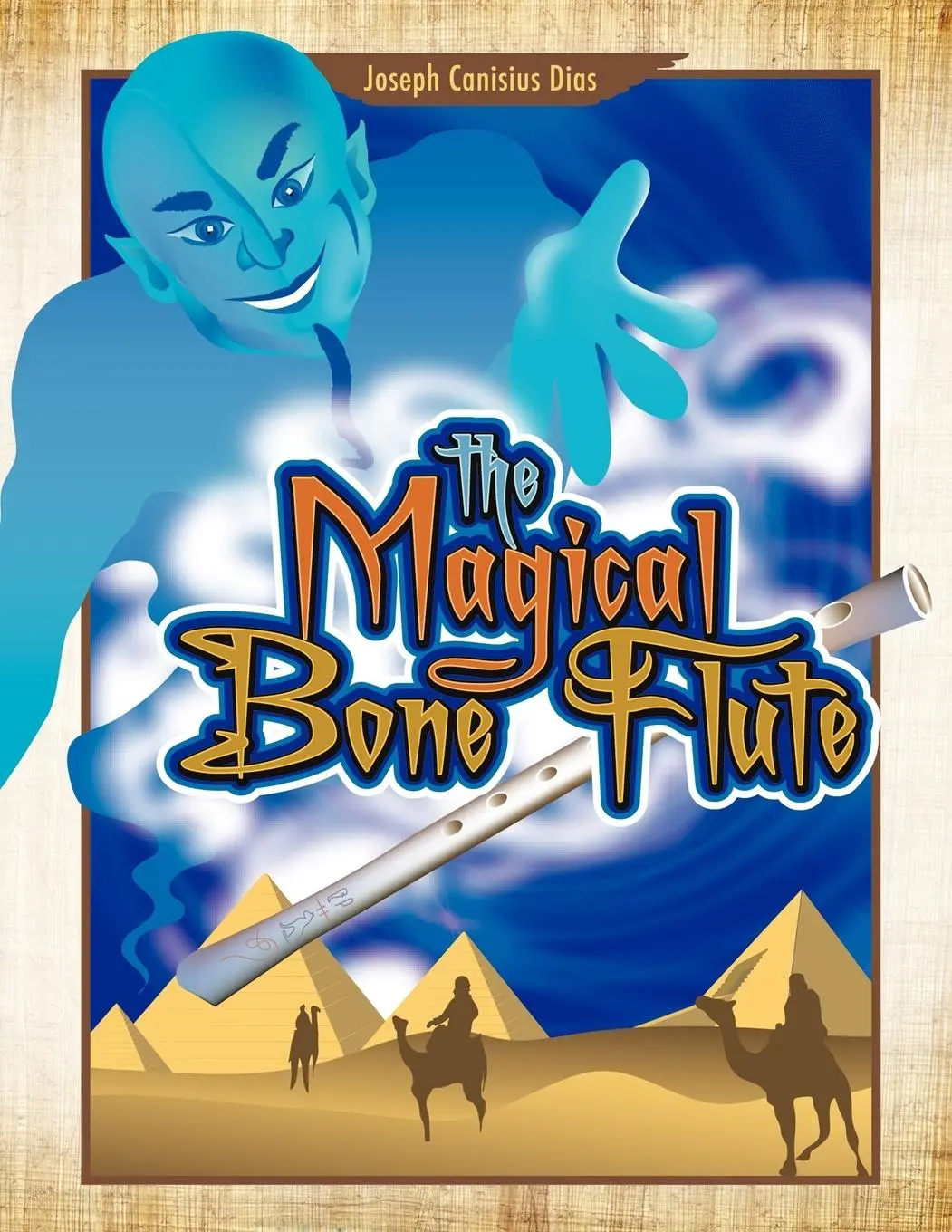 Cover: 9781467001823 | The Magical Bone Flute | Joseph Canisius Dias | Taschenbuch | Englisch