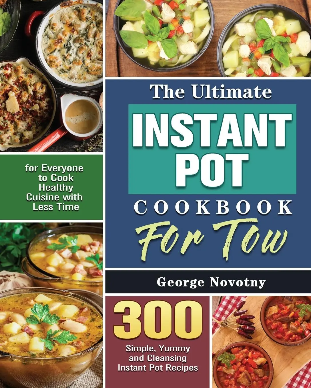 Cover: 9781801241823 | The Ultimate Instant Pot Cookbook For Two | George Novotny | Buch