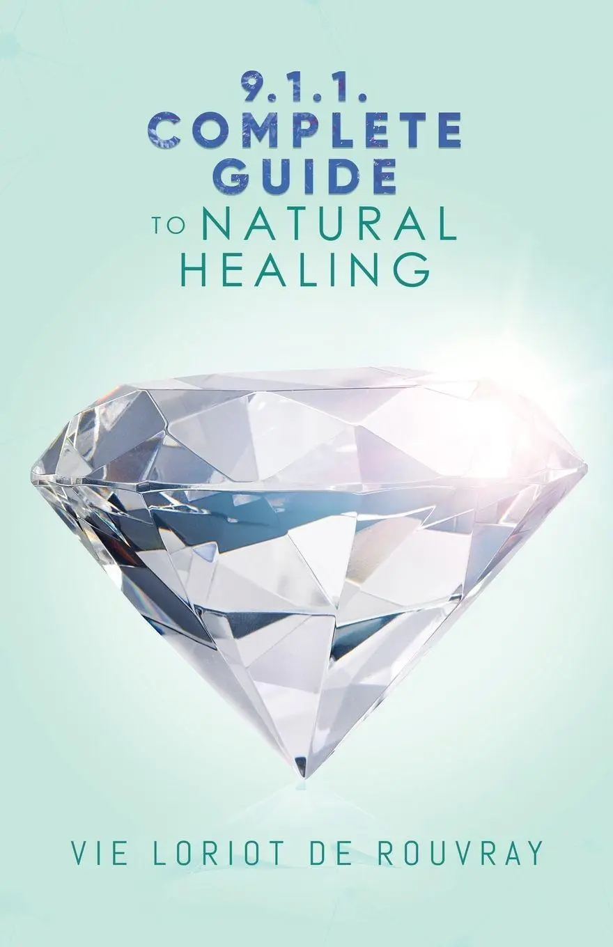 Cover: 9781956161823 | 9.1.1. Complete Guide to Natural Healing | VIE Loriot de Rouvray