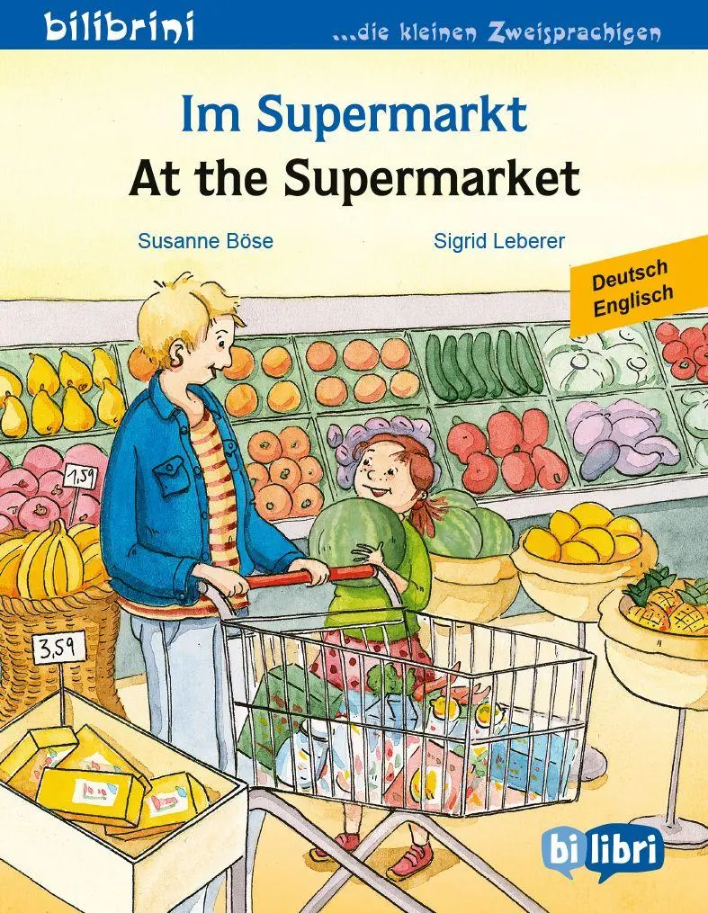 Cover: 9783695051823 | Im Supermarkt (Deutsch-Englisch) | Zweisprachiges Kinderbuch | Böse