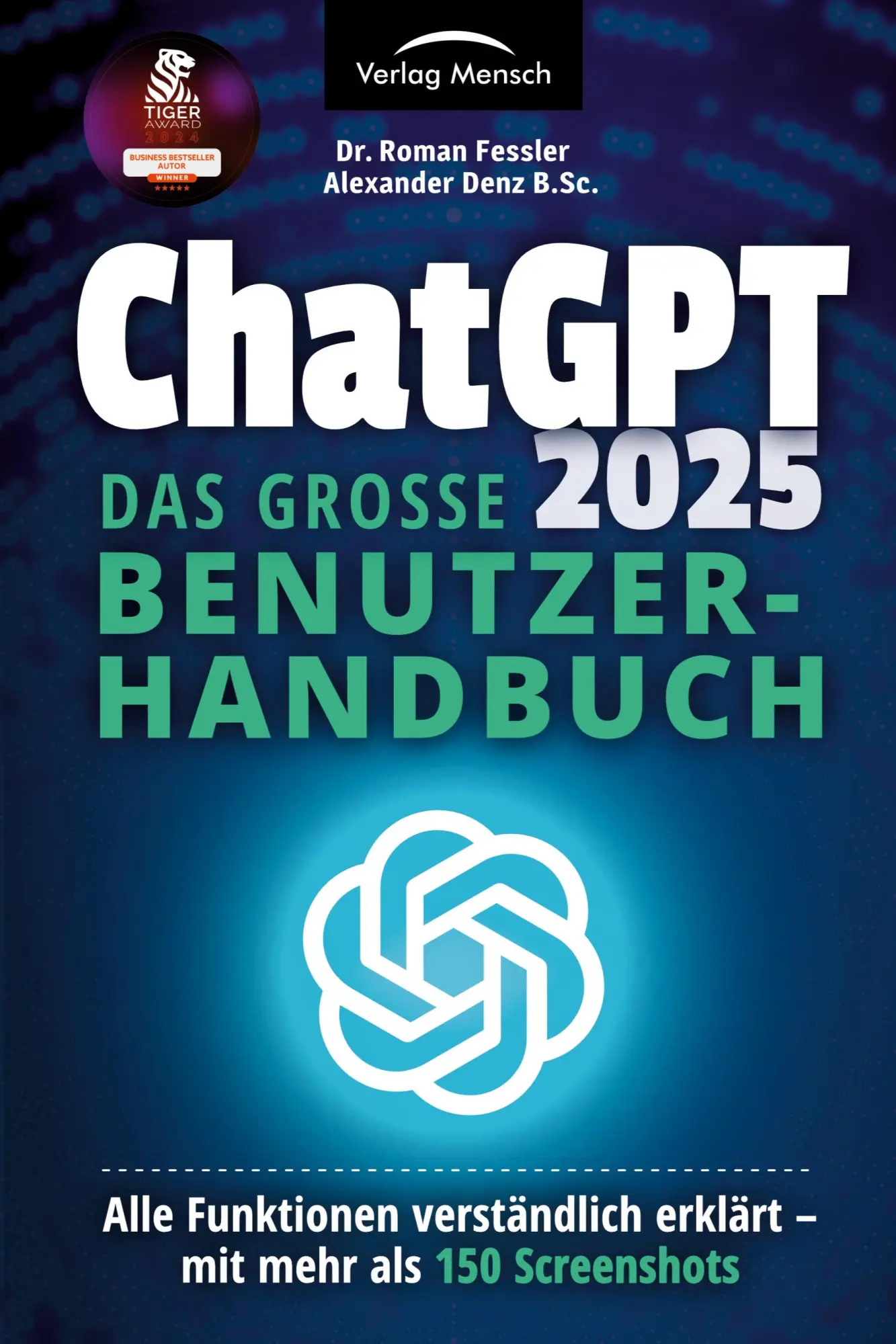 Cover: 9783903491823 | ChatGPT 2025 - Das große Benutzerhandbuch | Roman Fessler (u. a.)