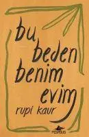 Cover: 9786254101823 | Bu Beden Benim Evim | Rupi Kaur | Taschenbuch | Türkisch | 2022