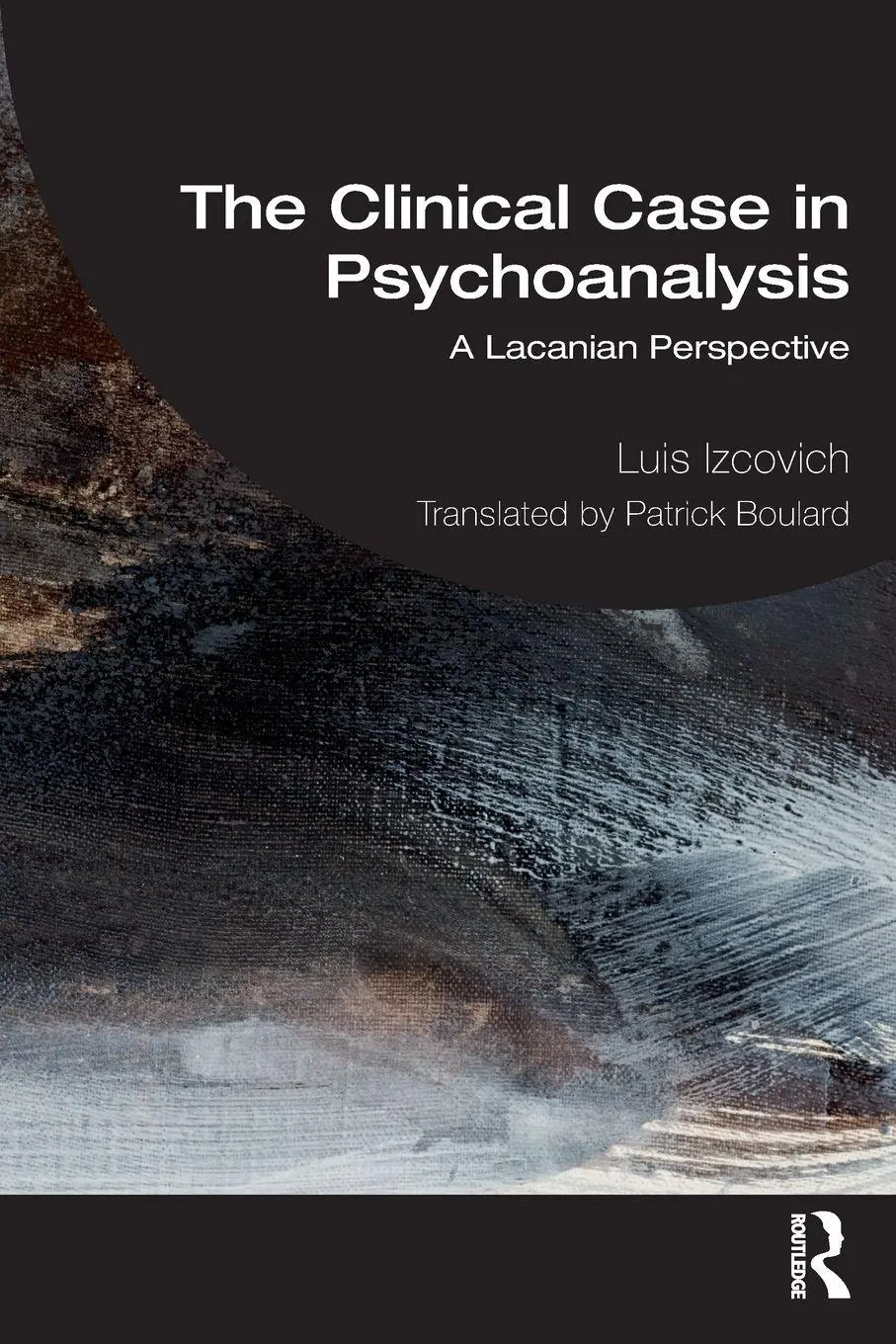 Cover: 9781032901923 | The Clinical Case in Psychoanalysis | A Lacanian Perspective | Buch