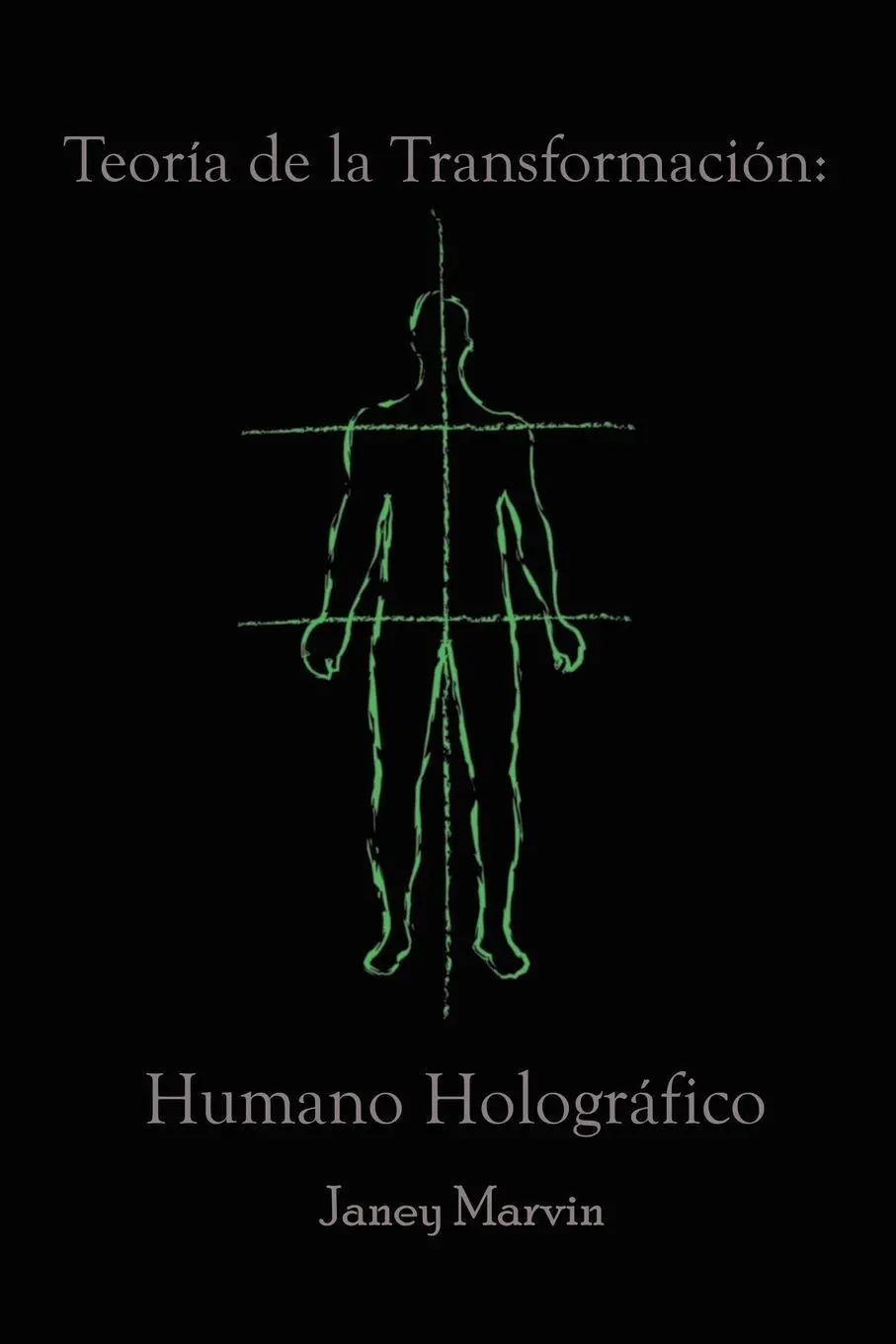 Cover: 9781638121923 | Teoría de la Transformación | Humano Holográfico | Janey Marvin | Buch