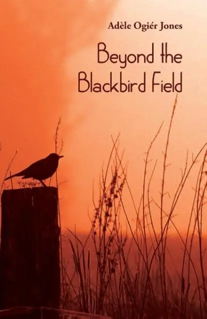 Cover: 9781760411923 | Beyond the Blackbird Field | Adèle Ogier Jones | Taschenbuch | 2016