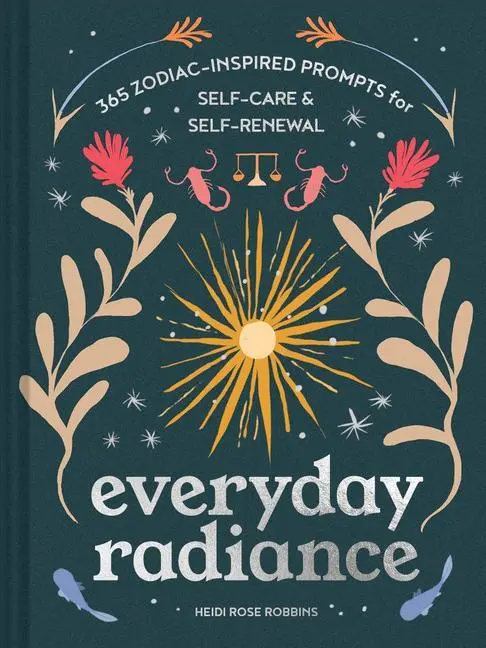 Cover: 9781797211923 | Everyday Radiance | Heidi Rose Robbins | Buch | Gebunden | Englisch