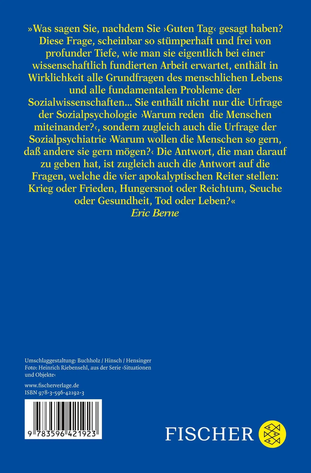 Rückseite: 9783596421923 | Was sagen Sie, nachdem Sie ' Guten Tag ' gesagt haben ? | Eric Berne