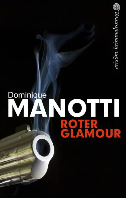 Cover: 9783867541923 | Roter Glamour | Dominique Manotti | Taschenbuch | Ariadne Krimi | 2011
