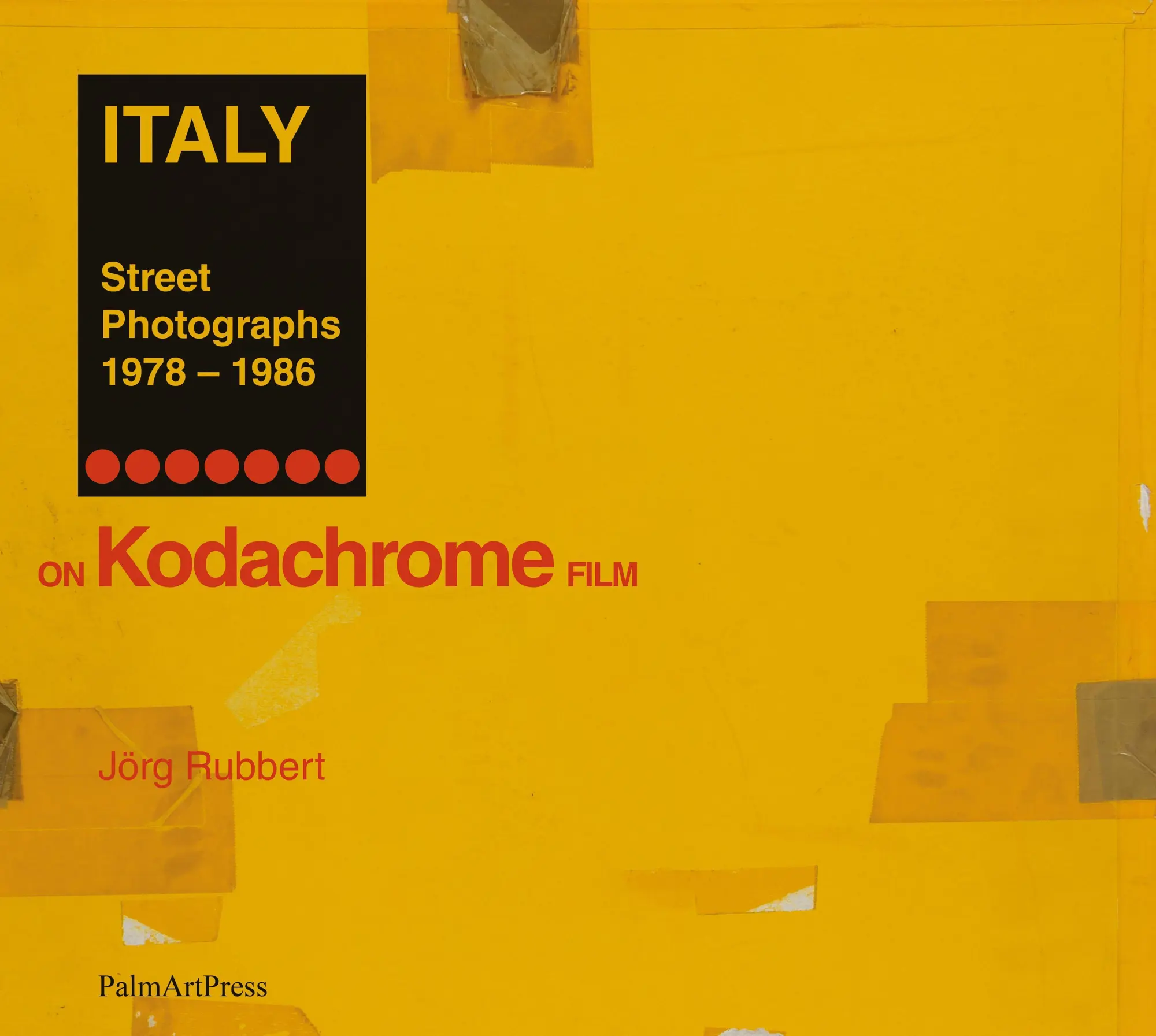 Cover: 9783962581923 | ITALY | Street Photographs 1978-1986 | Jörg Rubbert | Taschenbuch