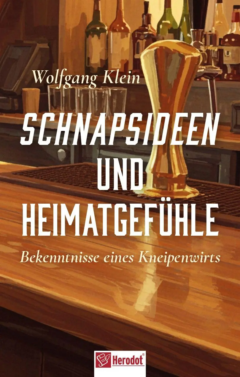 Cover: 9783986411923 | Schnapsideen und Heimatgefühle | Bekenntnisse eines Kneipenwirts
