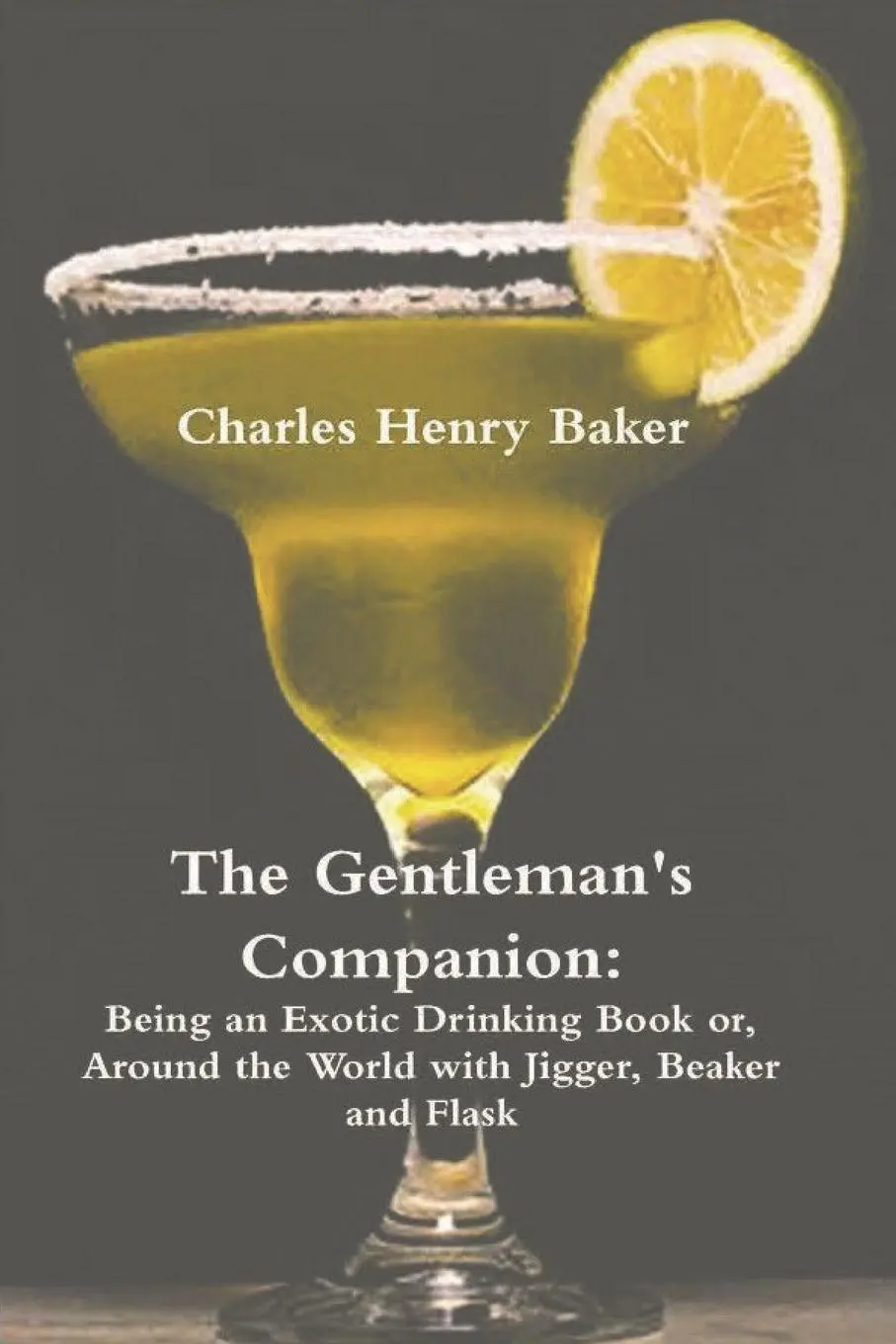 Cover: 9781774642023 | The Gentleman's Companion | Charles Henry Baker | Taschenbuch | 2021