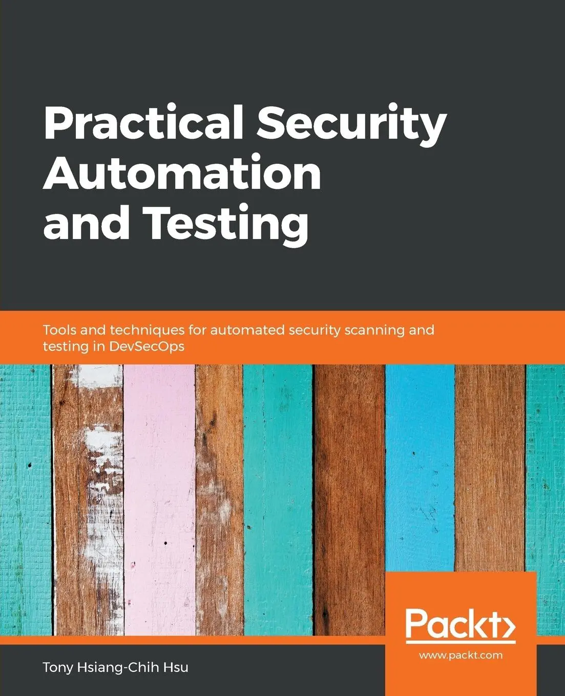 Cover: 9781789802023 | Practical Security Automation | Tony Hsu | Taschenbuch | Englisch