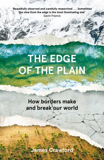 Cover: 9781838852023 | The Edge of the Plain | How Borders Make and Break Our World | Buch
