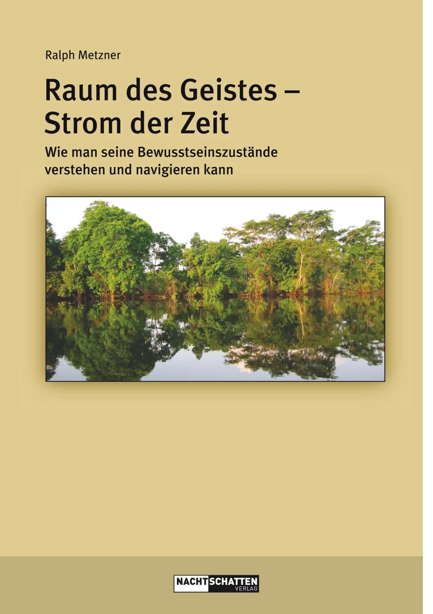 Cover: 9783037882023 | Raum des Geistes - Strom der Zeit | Ralph Metzner | Taschenbuch | 2020