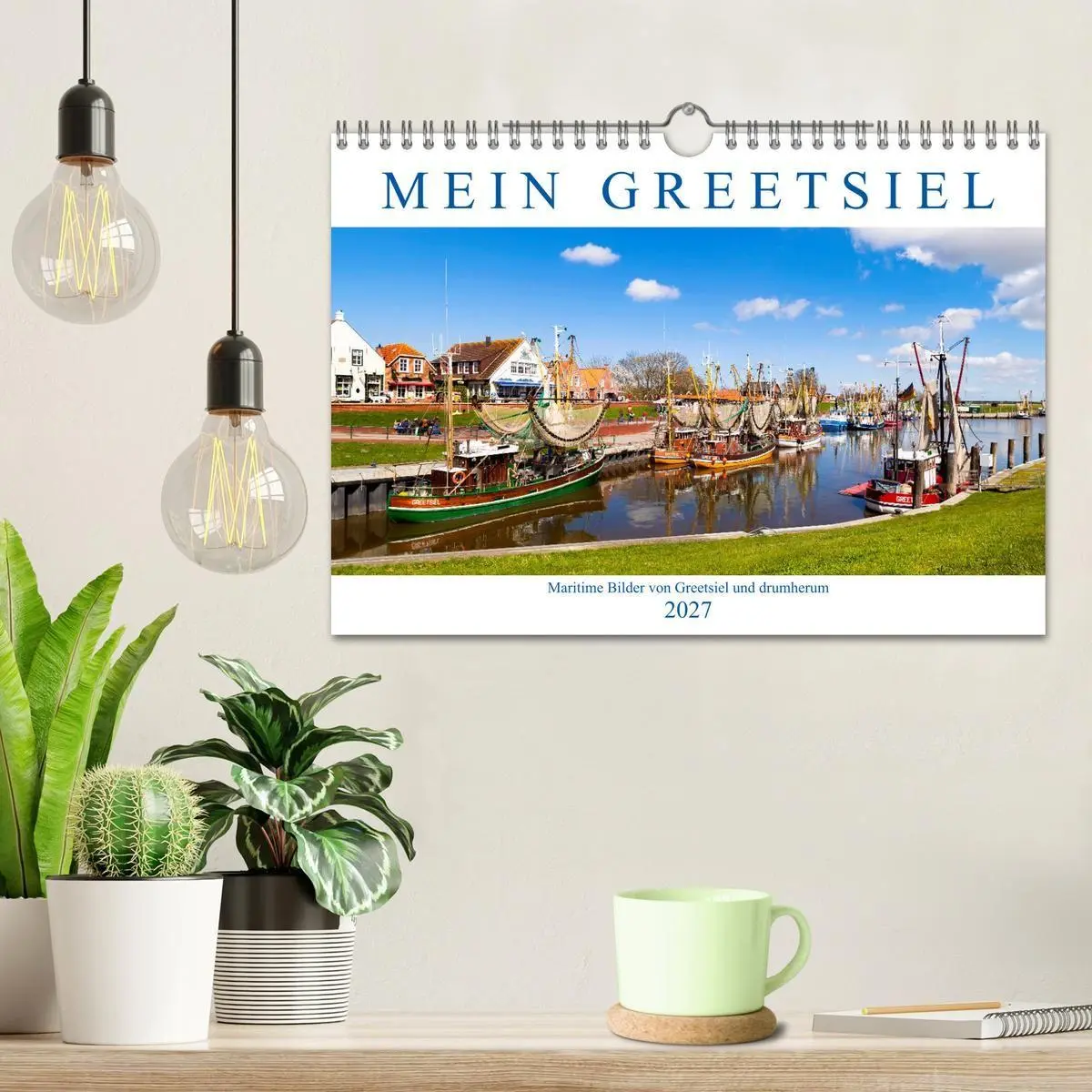 Bild: 9783569752023 | Mein Greetsiel (Wandkalender 2027 DIN A4 quer), CALVENDO...