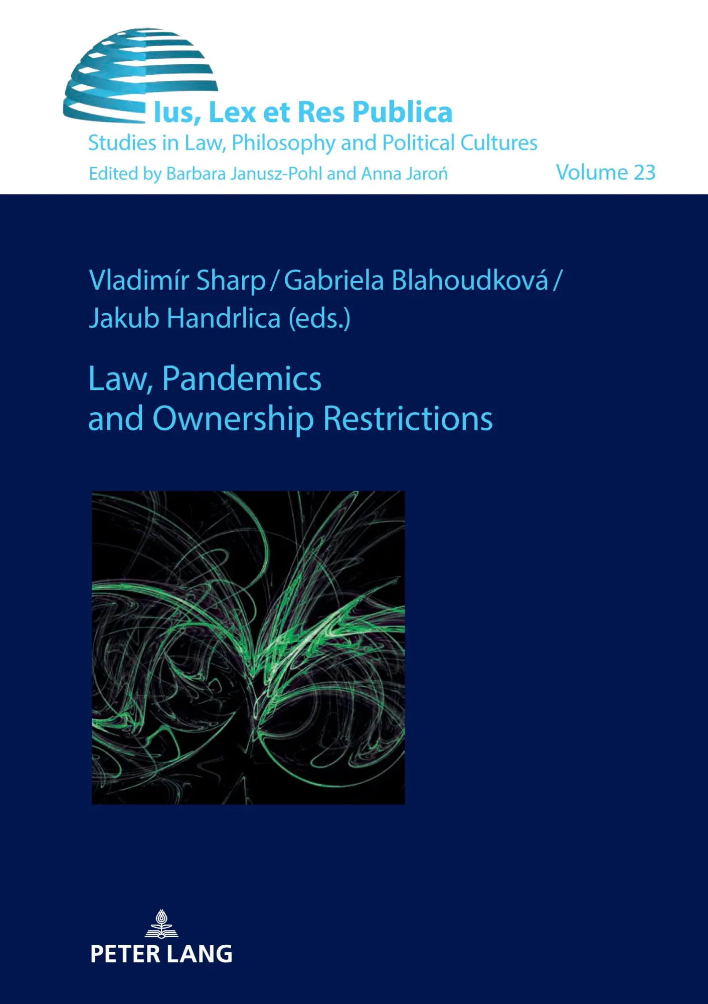 Law, Pandemics and Ownership Restrictions (Ius, Lex et Res Publica, Band 23)