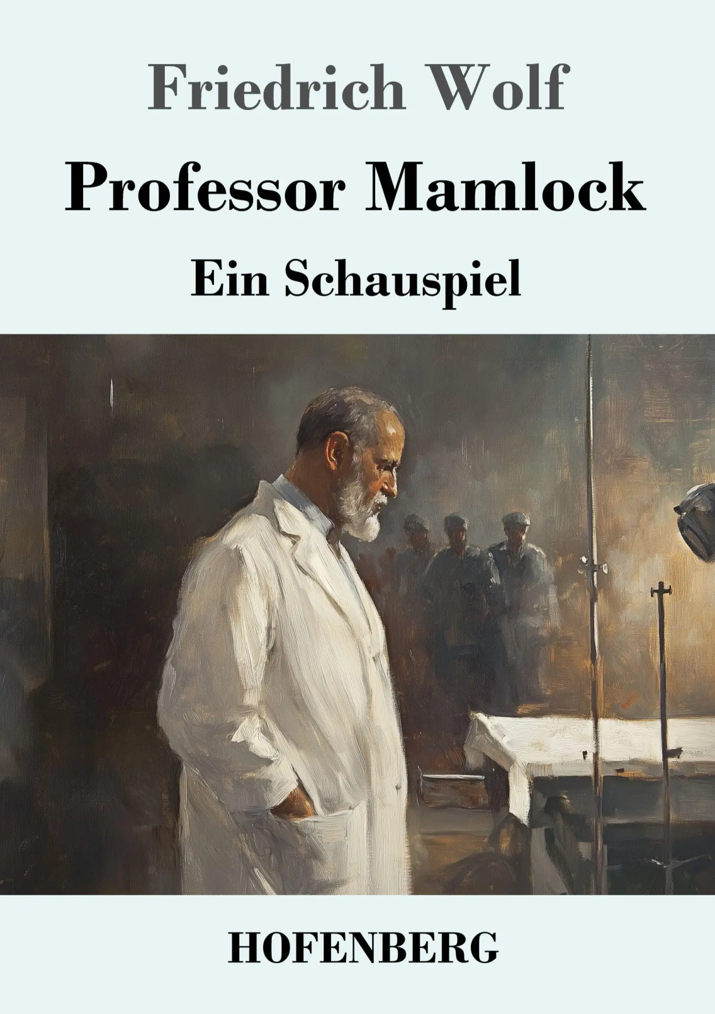 Cover: 9783743752023 | Professor Mamlock | Ein Schauspiel | Friedrich Wolf | Taschenbuch