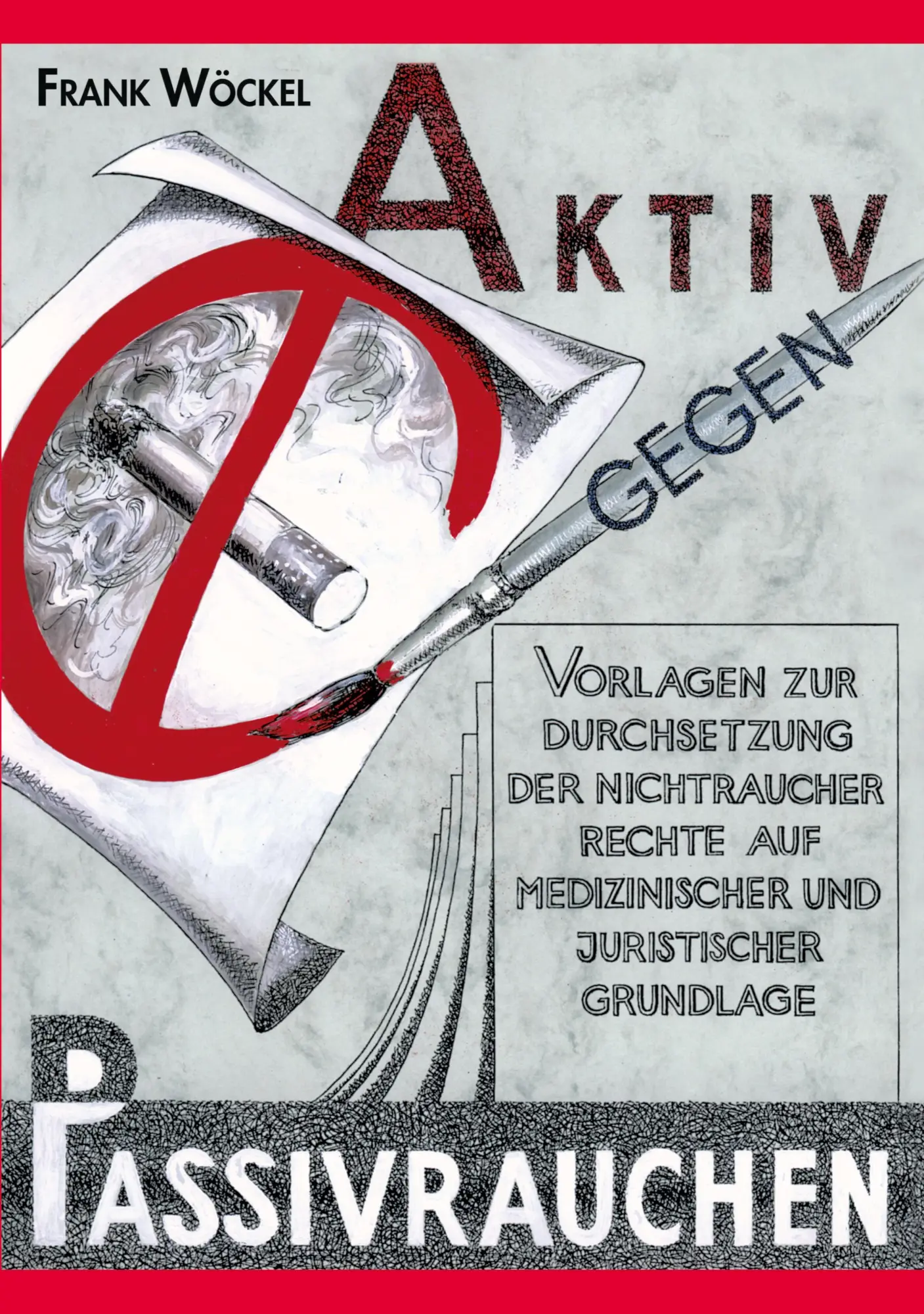 Cover: 9783935362023 | Aktiv gegen Passivrauchen | Frank Wöckel | Taschenbuch | 100 S. | 2002