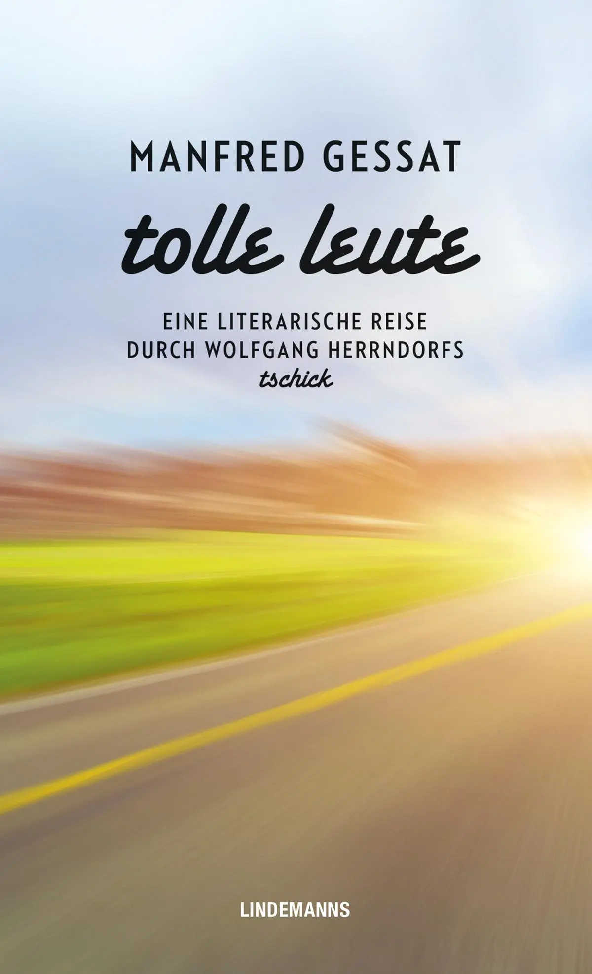 Cover: 9783963082023 | Tolle Leute | Manfred Gessat | Taschenbuch | Lindemanns Bibliothek