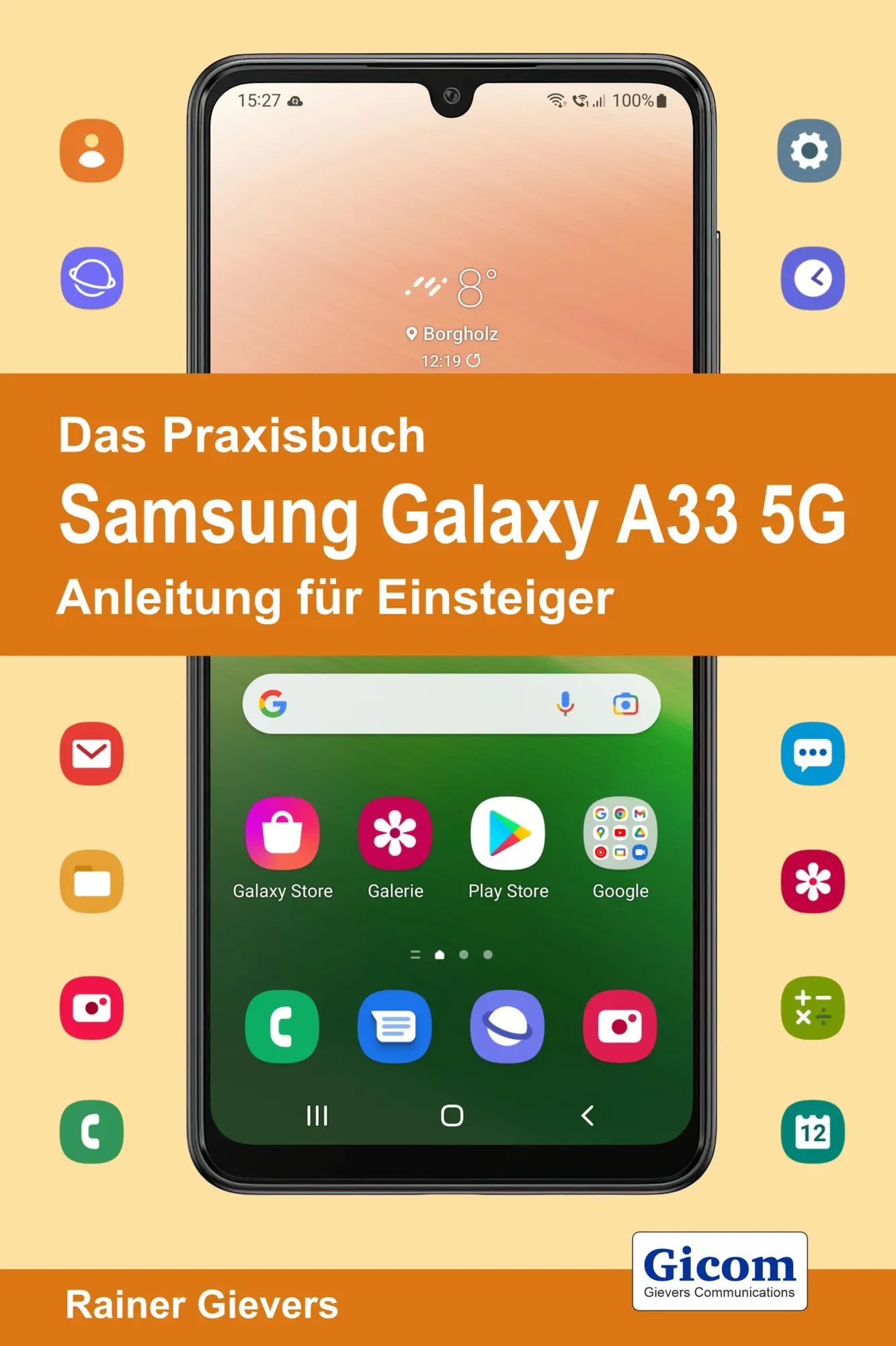Cover: 9783964692023 | Das Praxisbuch Samsung Galaxy A33 5G - Anleitung für Einsteiger | Buch