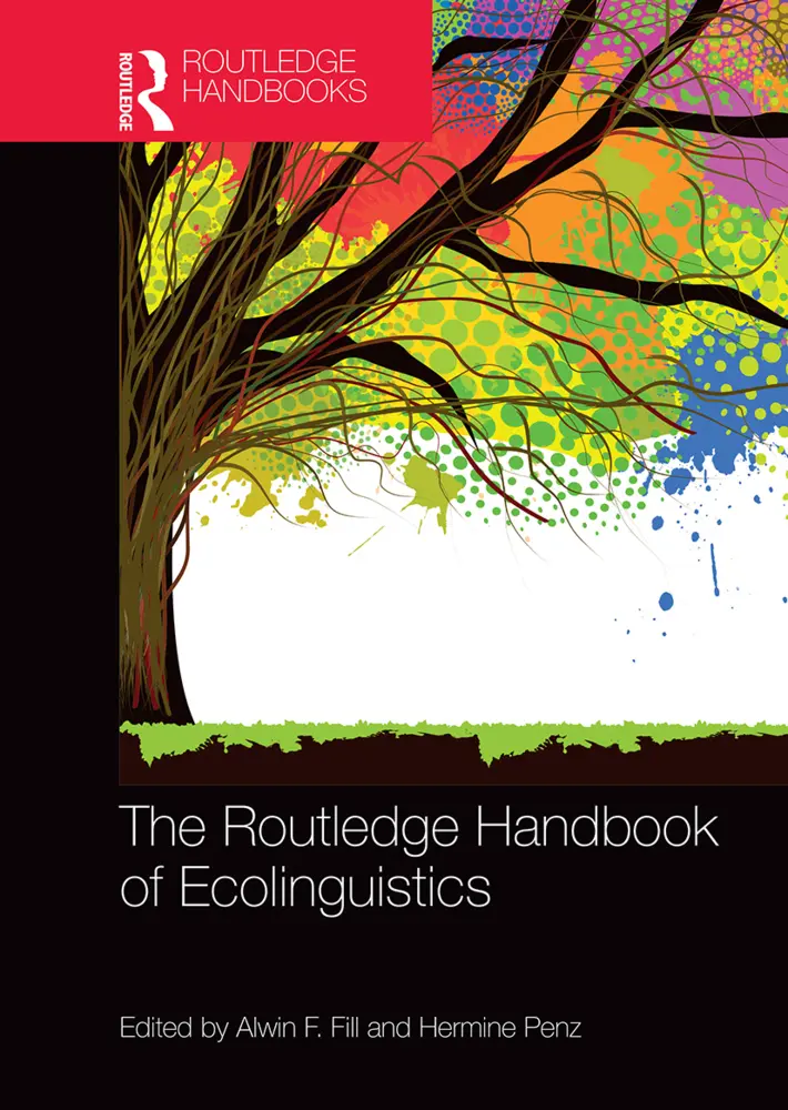 Cover: 9781032402123 | The Routledge Handbook of Ecolinguistics | Alwin F. Fill (u. a.)