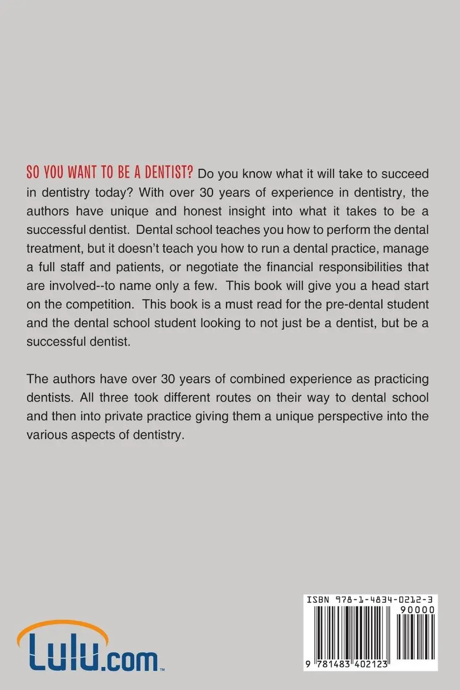 Rückseite: 9781483402123 | So You Want to Be a Dentist? | Marcus Neff D. D. S. (u. a.) | Buch