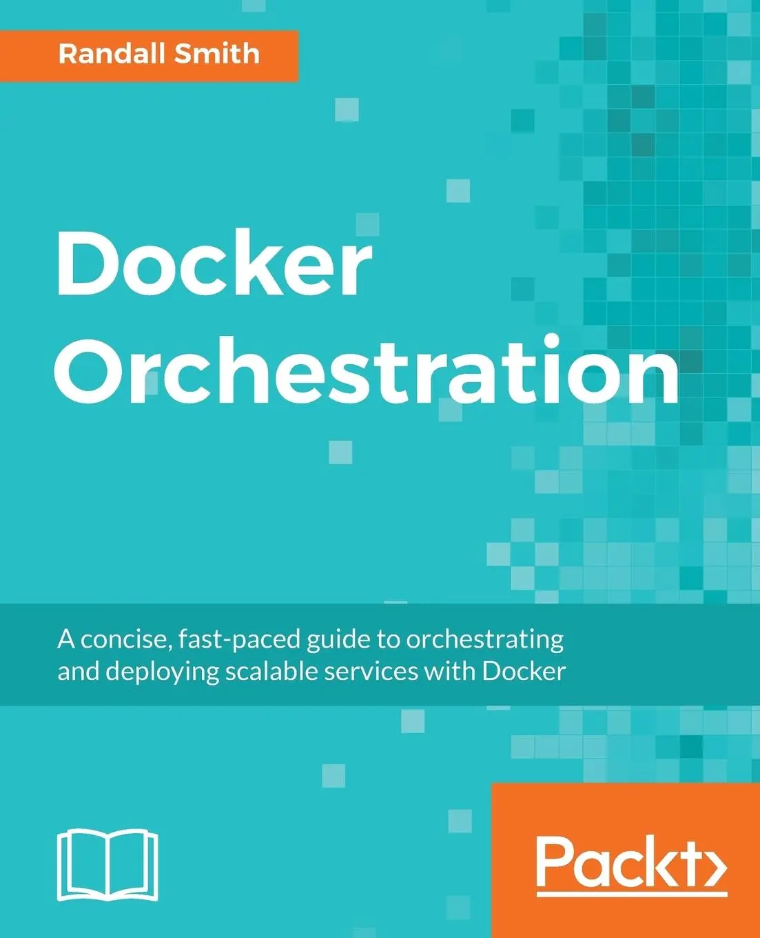 Cover: 9781787122123 | Docker Orchestration | Randall Smith | Taschenbuch | Englisch | 2017