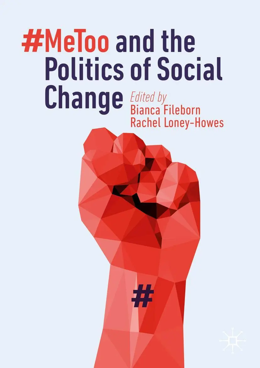 Cover: 9783030152123 | #MeToo and the Politics of Social Change | Rachel Loney-Howes (u. a.)