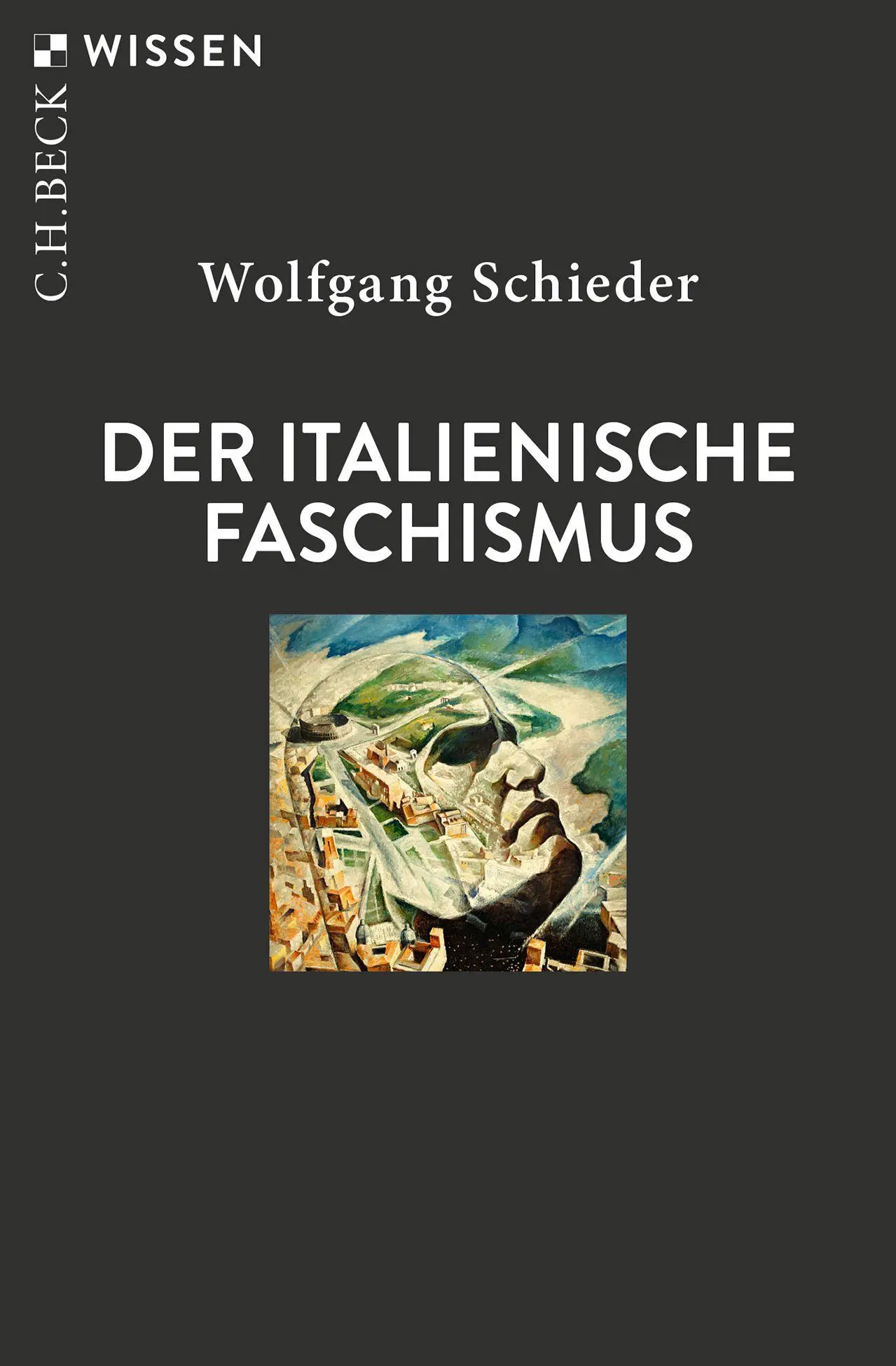 Cover: 9783406832123 | Der italienische Faschismus | 1919-1945 | Wolfgang Schieder | Buch