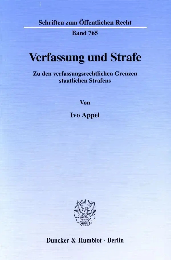 Cover: 9783428092123 | Verfassung und Strafe. | Ivo Appel | Taschenbuch | 669 S. | Deutsch
