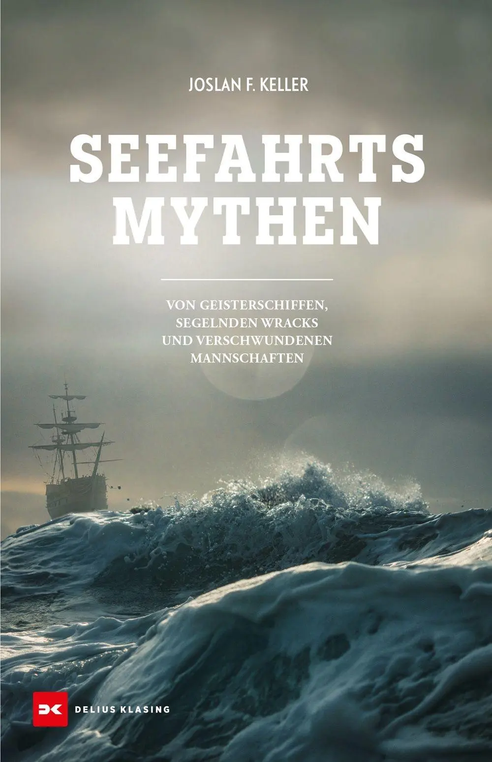 Cover: 9783667132123 | Seefahrts-Mythen | Joslan F. Keller | Buch | 224 S. | Deutsch | 2026