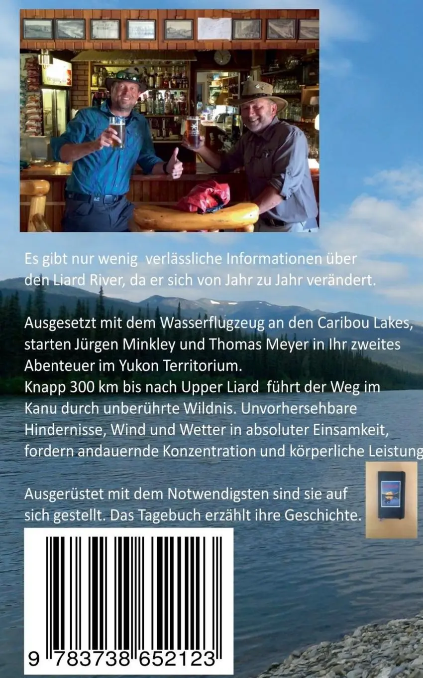 Rückseite: 9783738652123 | Expedition Liard River | Jürgen Minkley | Taschenbuch | 168 S. | 2015