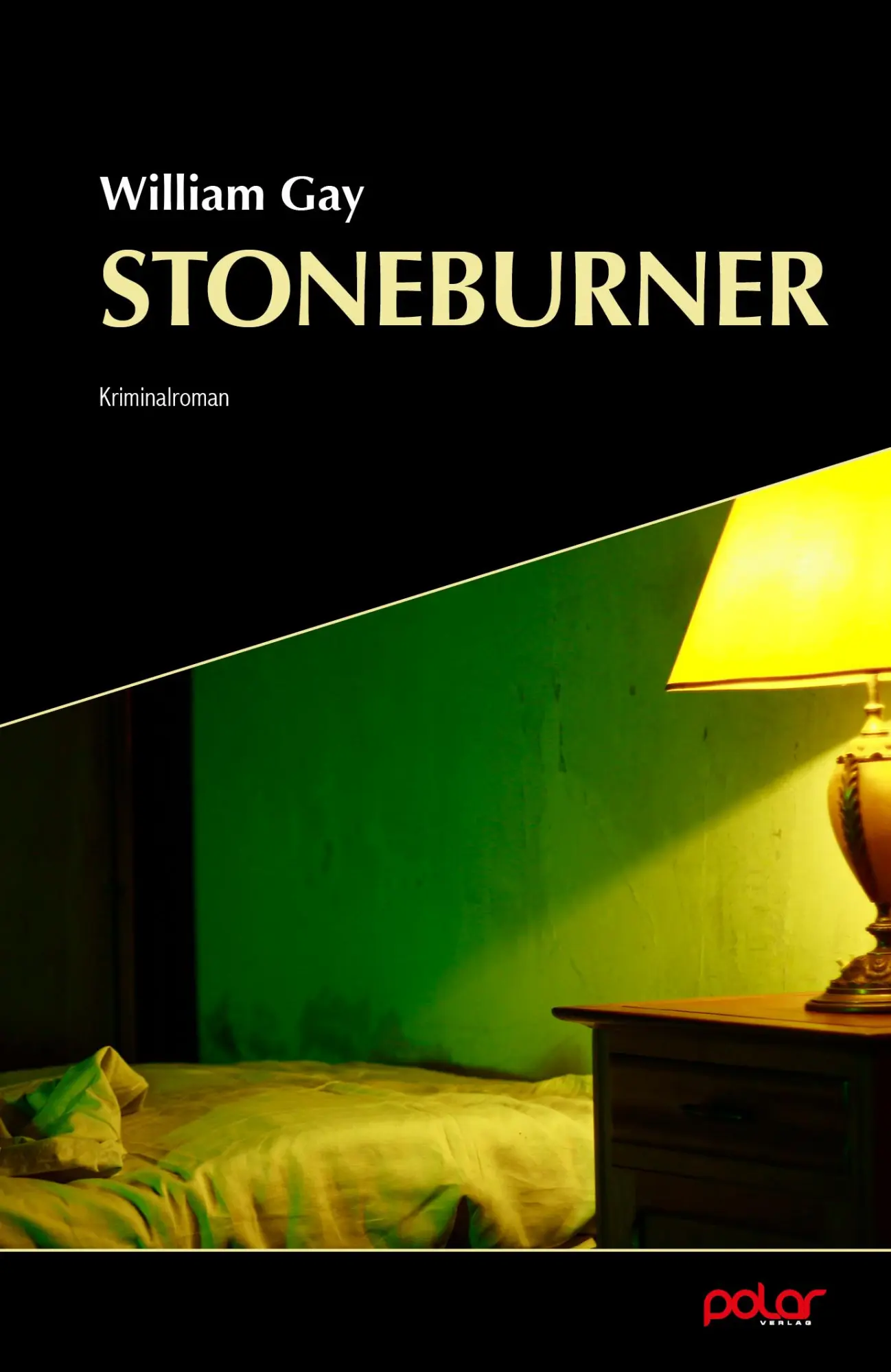 Cover: 9783948392123 | Stoneburner | Kriminalroman | William Gay | Taschenbuch | 270 S.