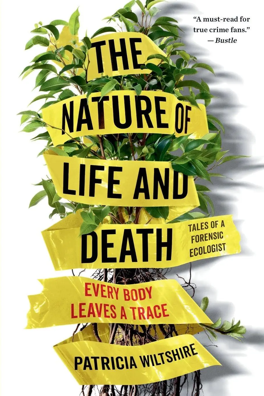 Cover: 9780525542223 | The Nature of Life and Death | Every Body Leaves a Trace | Wiltshire