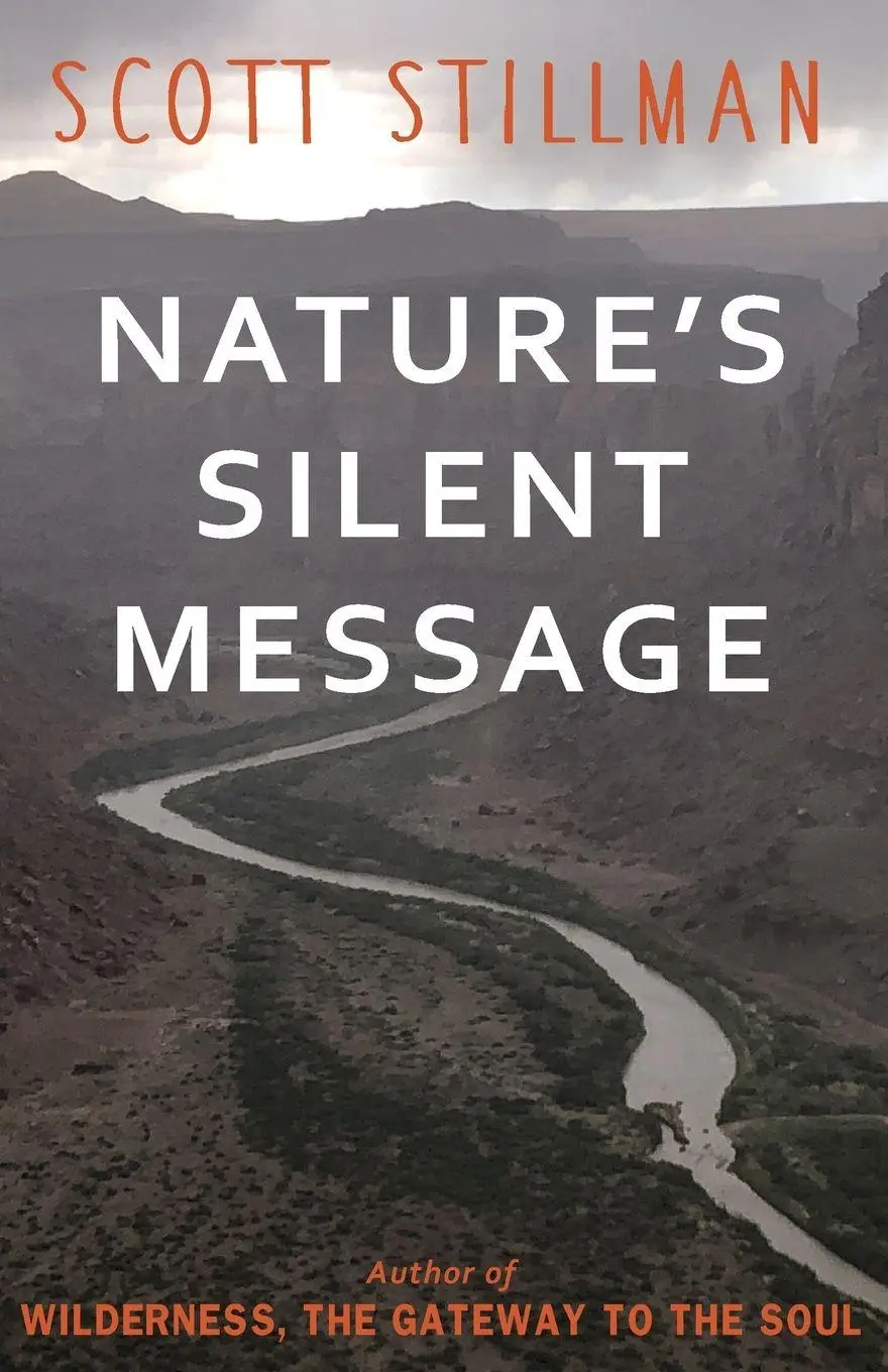 Cover: 9781732352223 | Nature's Silent Message | Scott Stillman | Taschenbuch | Nature Book