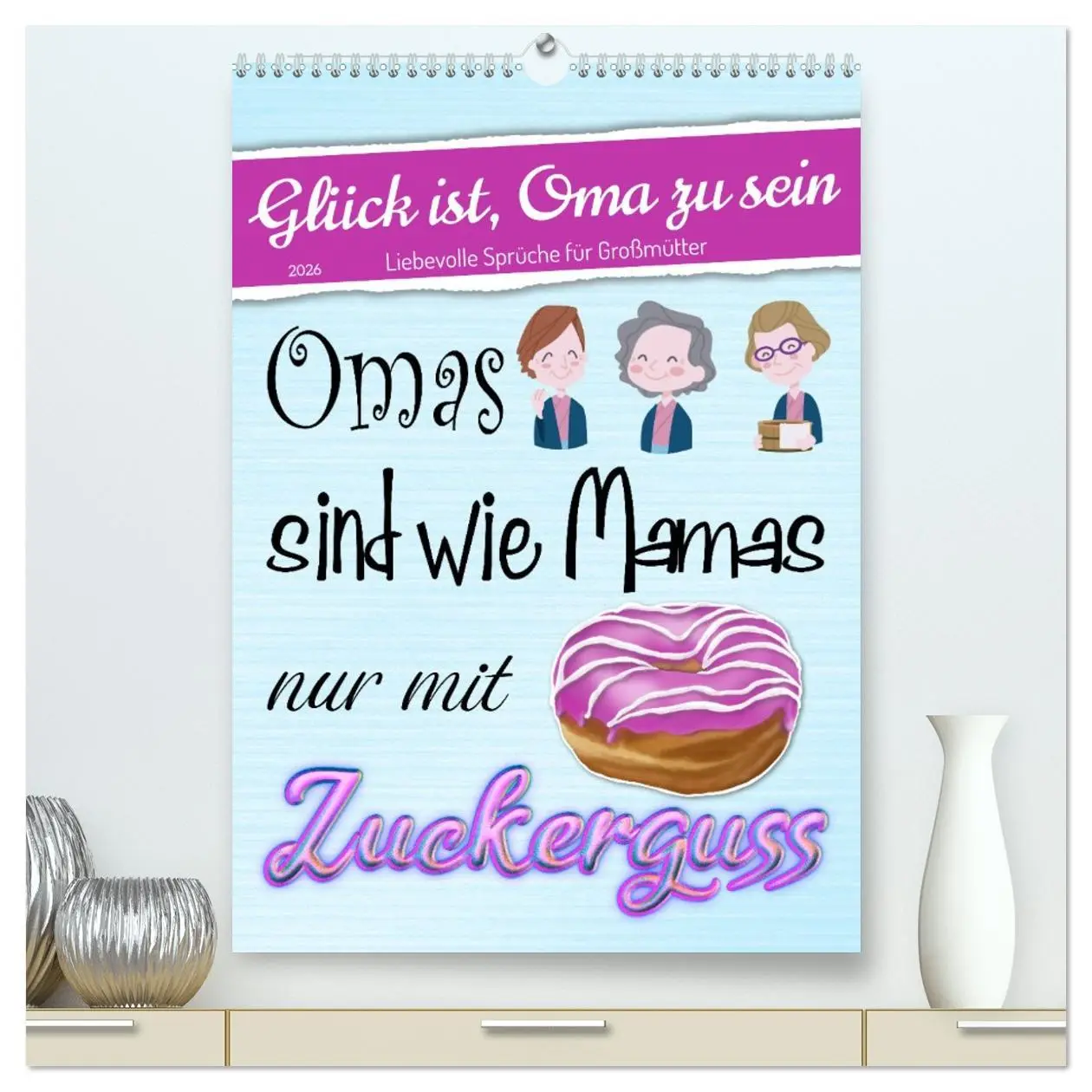 Cover: 9783516332223 | Glück ist, Oma zu sein (hochwertiger Premium Wandkalender 2026 DIN...