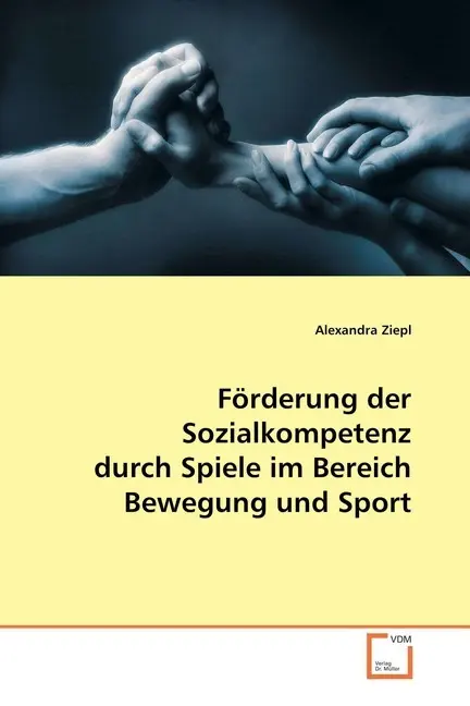 Cover: 9783639022223 | Förderung der Sozialkompetenz durch Spiele im Bereich Bewegung und...