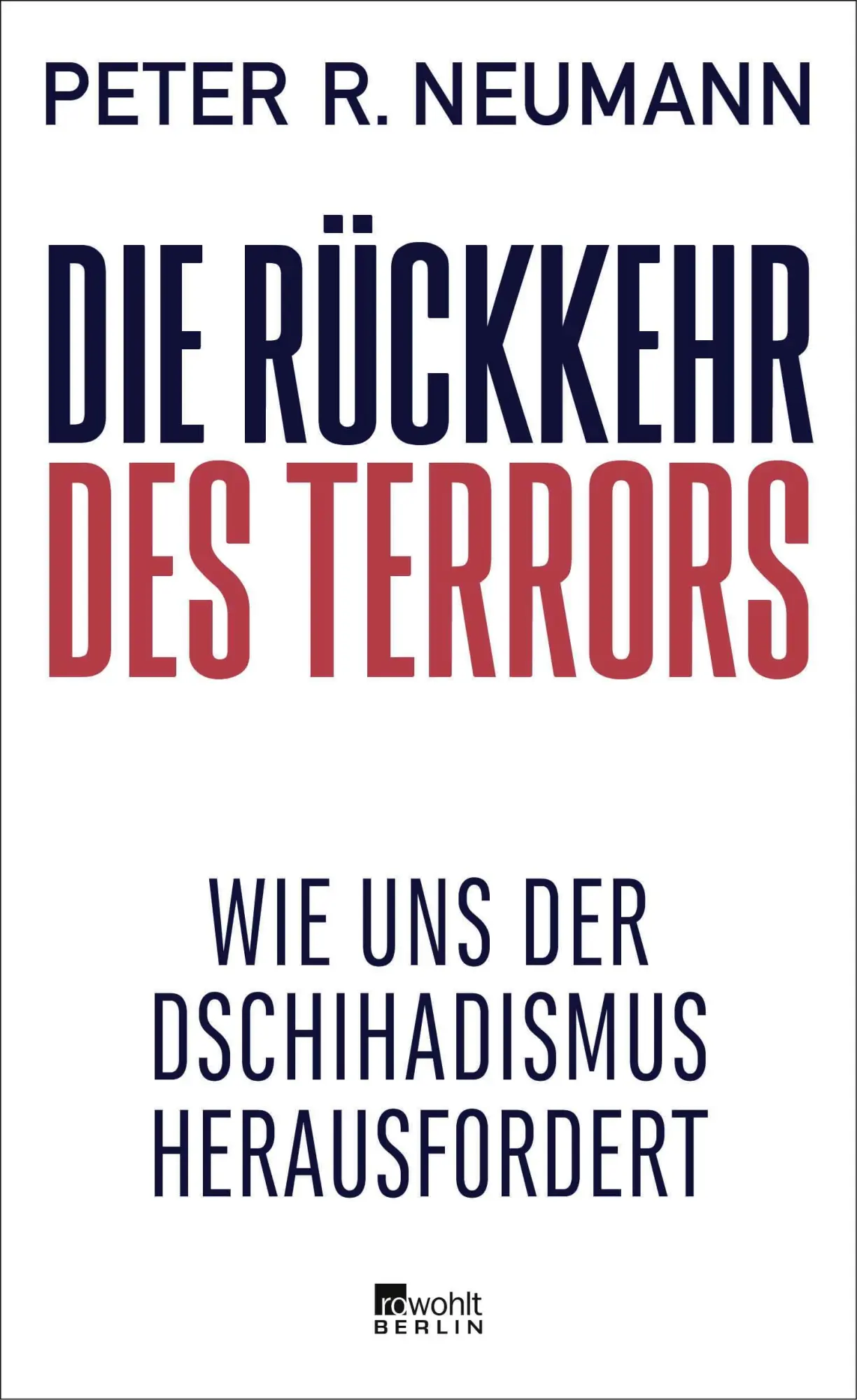 Cover: 9783737102223 | Die Rückkehr des Terrors | Peter R. Neumann | Buch | 176 S. | Deutsch
