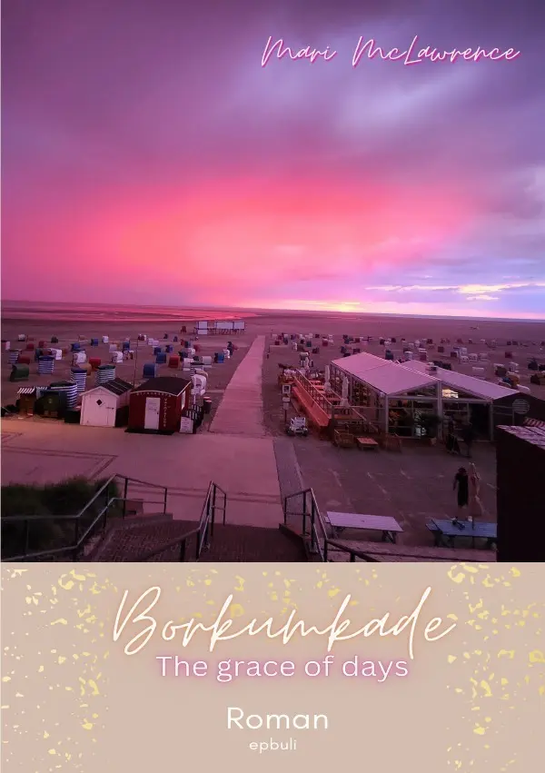 Cover: 9783819752223 | Borkumkade | The grace of days | Mari McLawrence | Taschenbuch | 2025